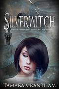 Silverwitch (Olive Kennedy, Fairy World M.D. #4) by Tamara Grantham
