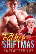 Father Shiftmas by Edith Hawkes