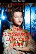 The Scoundrel's Innocent Wife: Regency Romance by Emily Parker