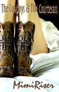 The Cowboys & The Courtesan  (The Lovespice Collection) by Mimi Riser