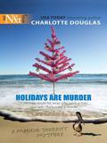 Holidays Are Murder (A Maggie Skerritt Mystery #2) by Charlotte Douglas