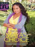 Maya's Choice (Keysha & Friends Novel #1) by Earl Sewell