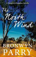 The North Wind (Dungirri #3.5) by Bronwyn Parry