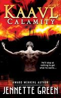 Kaavl Calamity (Kaavl Chronicles #3) by Jennette Green