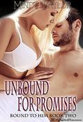 Unbound For Promises (Bound to Him #2) by Mindy Taylor