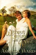 Without Saying A Word by Amanda Ward