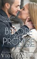 Before That Promise: Drew & Skylar, Book One of Two (Unfinished Love #3) by Violet Duke