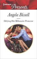 Defying Her Billionaire Protector (Irresistible Mediterranean Tycoons #2) by Angela Bissell