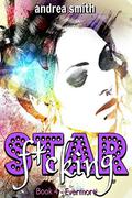 Star F*cking (Evermore #4) by Andrea Smith