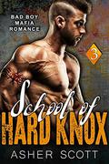 School of Hard Knox (Crime Family #3) by Asher Scott