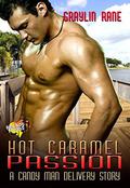 Hot Caramel Passion (Candy Man Delivery) by Graylin Fox