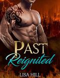 Past Reignited (Torched Tortured Hearts #2) by Lisa Hill