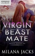 Virgin Beast Mate by Milana Jacks