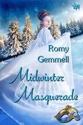 Midwinter Masquerade by Romy Gemmell