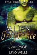 Alien Frog Prince by J.M. Page