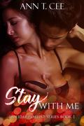 Stay With Me (Holiday Playlist, #1) by Ann T. Cee