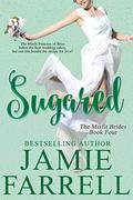 Sugared (Misfit Brides #4) by Jamie Farrell