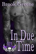In Due Time (The Knights of Mayhem #4) by Brook Greene