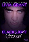 Black Light: Rocked by Livia Grant