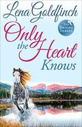 Only the Heart Knows (The Brides #4) by Lena Goldfinch