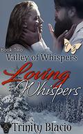 Loving Whispers (Valley of Whispers #2) by Insatiable Designs
