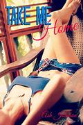 Take Me Home (Take #3) by Ashley Johnson