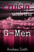 Cruisin' with the G-Men by Andrea Smith