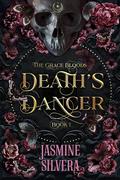 Death's Dancer by Jasmine Silvera