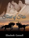 Twist of Fate (Carmichael Saga #1) by Elisabeth Cannell