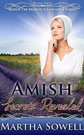 Amish Secrets Revealed (Behind The Secrets in Lancaster #2) by Martha Sowell