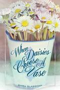 When Daisies Choose a Vase by Claudie Arseneault