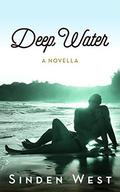 Deep Water by Sinden West