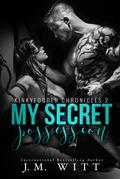 My Secret Possession by J.M. Witt by J.M. Witt