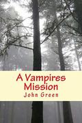 a vampires mission by John Green