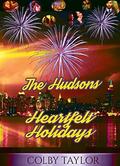 The Hudson's Heartfelt Holidays by Colby Taylor