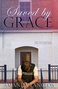 Saved By Grace (The Unwavering Faith #2) by Amanda Lanclos