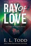Ray of Love by E.L. Todd