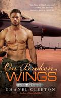 On Broken Wings (Wild Aces #3) by Chanel Cleeton