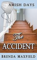 Amish Romance: The Accident: A Hollybrook Amish Romance Clean & Wholesome Story (Rhoda's Story #2) by Brenda Maxfield