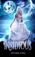 Insidious (The Marked Mage Chronicles #1) by Victoria Evers
