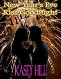 New Year's Eve Kiss Goodnight by Kasey Hill