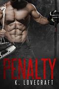 Penalty: A Bad Boy Sports Romance by K. Lovecraft