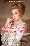 The Devil Duke's Innocent Wife: A Regency Romance by Emily Parker