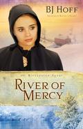 River of Mercy (Riverhaven Years #3) by B.J. Hoff