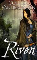 Riven (Exile #2) by Colleen Vanderlinden