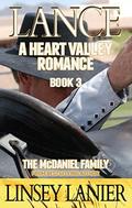 Lance: The McDaniel Family (A Heart Valley Romance #3) by Linsey Lanier