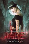 Jade (Three J'Amigos #1) by Rose Montague
