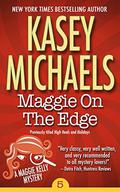 Maggie On The Edge by Kasey Michaels