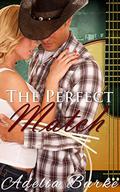 The Perfect Match by Adelia Burke