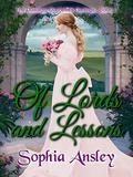 Of Lords and Lessons: A Sweet Historical Romance (The Dowager Duchess's Darlings #1) by Sophia Ansley